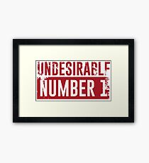 Undesirable No. 1 Framed Print