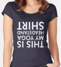 This Is My Yoga Headstand Shirt! Funny Yoga T-Shirt & Gymnastics Apparel Women's Fitted Scoop T-Shirt