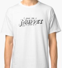 Dance Like A Muppet Handlettering Classic T-Shirt