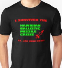I Survived The Hawaiian Missile Crisis Unisex T-Shirt