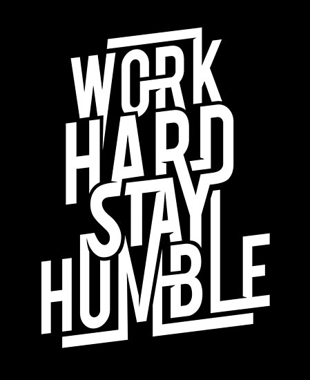 List 98+ Wallpaper Work Hard Stay Humble Wallpaper Full HD, 2k, 4k 10/2023