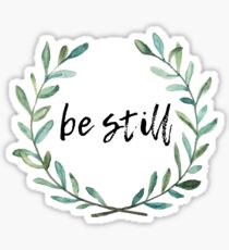 Be Still watercolored wreath Sticker