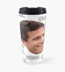 COOL COOL COOL Travel Mug