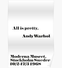 All is pretty Andy Warhol quote Poster