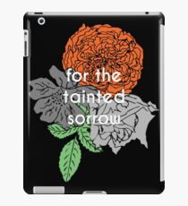 for the tainted sorrow iPad Case/Skin