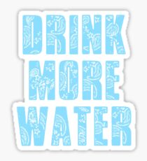 Drink More Water Stickers | Redbubble