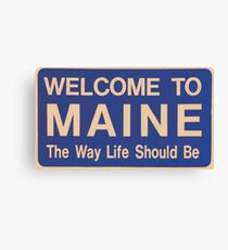 Welcome to Maine Canvas Print
