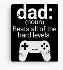 Dad Definition Beats All Hard Levels Funny Gift Canvas Print