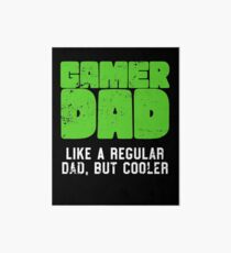 Gamer Dad Like A Regular Dad But Cooler Retro Gaming Art Board