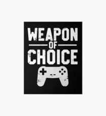 Weapon Of Choice Funny Game Controller Gamer Art Board