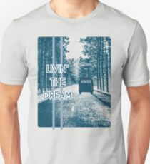 Livin' The Dream RV Life Camping RVing Camper Van Unisex T-Shirt