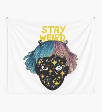 stay weird Wall Tapestry