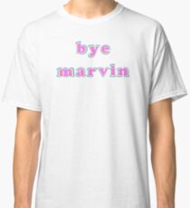 bye marvin Classic T-Shirt