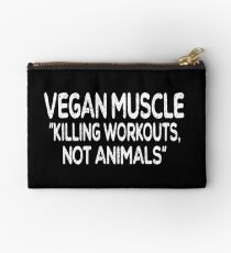 Vegan muscle killing workouts not animals Studio Pouch