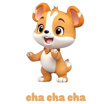 Cha Cha Cha Cute Happy Puppy dancing