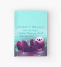 Cuaderno de tapa dura "Estás haciendo mejor de lo que te sientes" Nutria