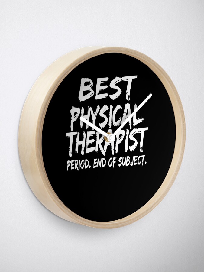 Vista alternativa de Reloj Best Physical Therapist Period End of Subject
