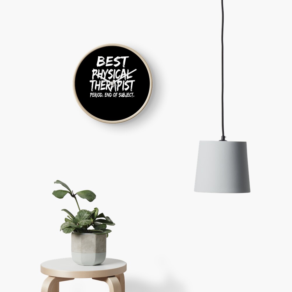 Best Physical Therapist Period End of Subject Reloj