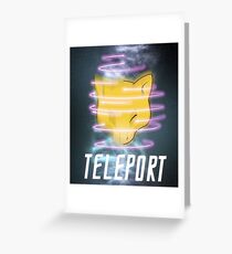 Teleport Greeting Card