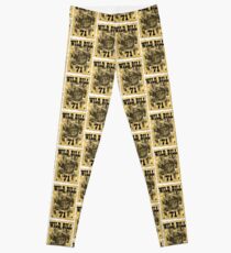 Wild Bill! Leggings