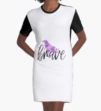 Be Brave Graphic T-Shirt Dress