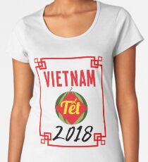 Vietnam Tet 2018 Vietnamese New Year Women's Premium T-Shirt