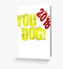 Funny Chinese New Year 2018 You Dog T-shirt Or Hoodie Greeting Card
