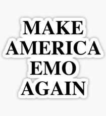 MAKE AMERICA EMO AGAIN — The Maine Sticker