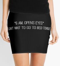 Meme quotes - can't wait to go to bed Mini Skirt