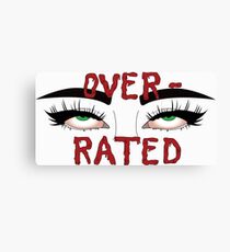 Overrated Canvas Print