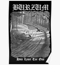 Burzum - Hvis Lyset Tar Oss Cover Poster