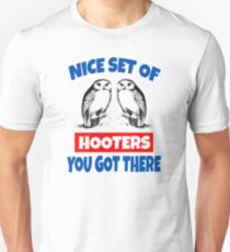 Nice Set Of Hooters You Got There - Dumb And Dumber Quote Unisex T-Shirt