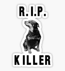 R.I.P. Killer - Half Baked Sticker