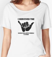 I Survived The Hawaii Ballistic Missile T-Shirt Women's Relaxed Fit T-Shirt