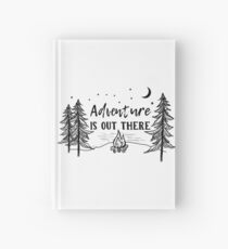 Adventure Is Out There Hardcover Journal