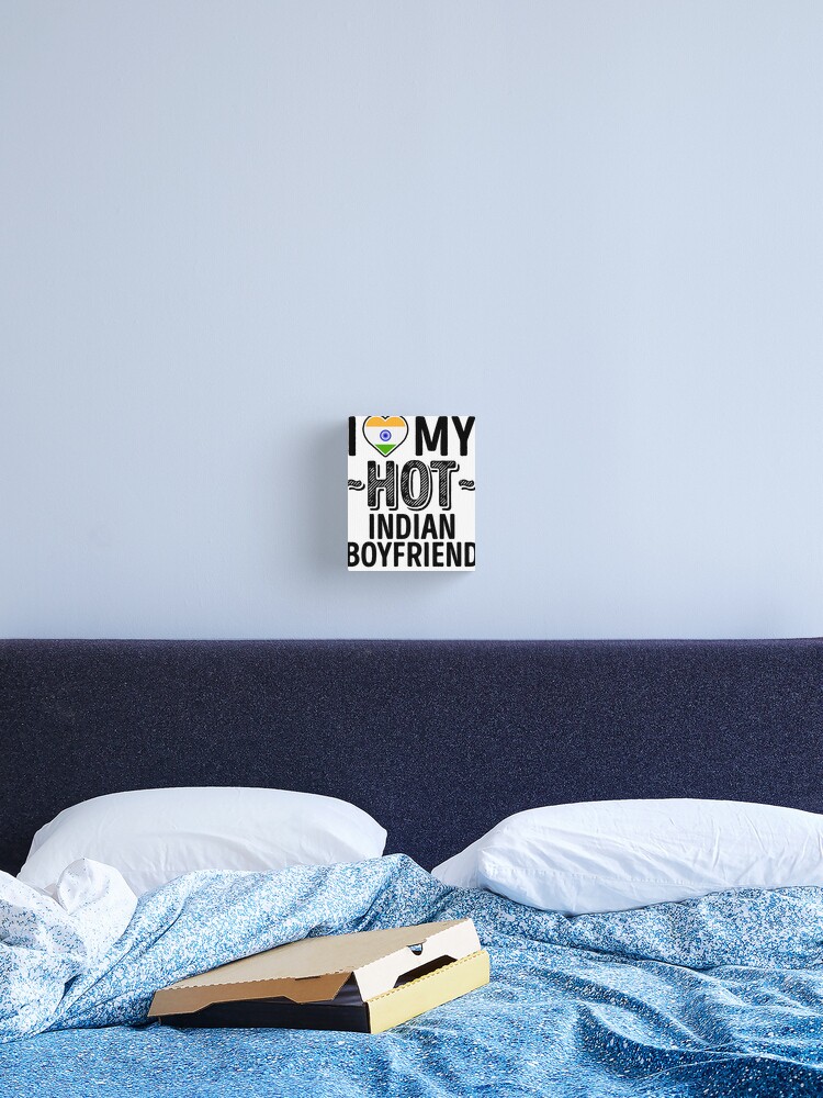 I Love My Hot Indian Boyfriend Cute India Couples Romantic Love T Shirts Stickers Canvas Print