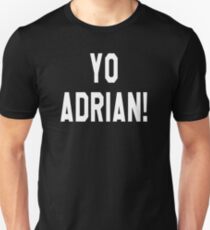 Yo Adrian! Rocky Quote Unisex T-Shirt