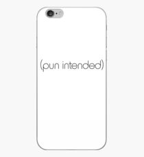 (pun intended) iPhone Case