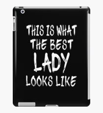 Vinilo o funda para iPad This Is What The Best Lady Looks Like