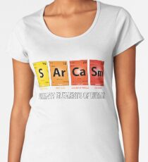 Sarcasm Mendeleev Humor Periodic Elements Women's Premium T-Shirt