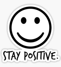 Stay Positive Sticker