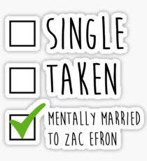 Mentally married to Zac Efron Sticker