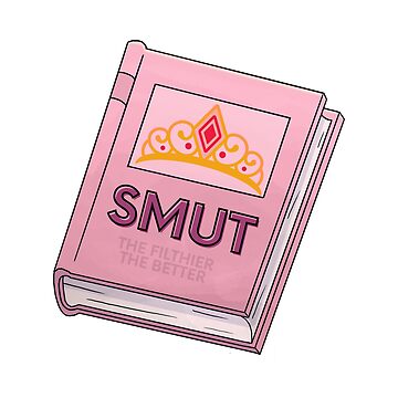 Smut Queen, Spicy romance reader, crown, forbidden romance, spicy booktok, romance  novels, enemies to lovers Sticker for Sale by WhipsAndKisses