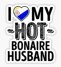 I Love My HOT Bonaire Husband - Cute Bonaire Couples Romantic Love T-Shirts & Stickers Sticker