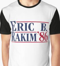 Eric B. for president Graphic T-Shirt