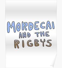 Mordecai And The Rigbys Poster