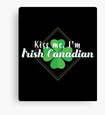 Kiss Me Im Irish Canadian Gift For Paddys St Patricks Day T-Shirt Sweater Hoodie Iphone Samsung Phone Case Coffee Mug Tablet Case Canvas Print
