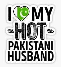 I Love My HOT Pakistani Husband - Cute Pakistan Couples Romantic Love T-Shirts & Stickers Sticker
