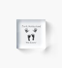 black Dark Motherhood Acrylic Block
