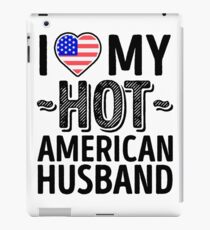 I Love My HOT American Husband - Cute United States of America Couples Romantic Love T-Shirts & Stickers iPad Case/Skin